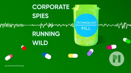 Green pill bottle with label reading Technology Pill surrounded by muli-colour pills with a sound waveform running behind it, text next to the bottle reads Corporate Spies Running Wild